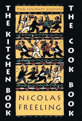 Nicholas Freeling - Kitchen Book & the Cook Book, Häftad