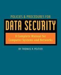 bokomslag Policies & Procedures for Data Security: A Complete Manual for Computer Systems and Networks