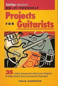 bokomslag Guitar Player Presents Do-It-Yourself Projects for Guitarists