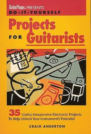 bokomslag Guitar Player Presents Do-It-Yourself Projects for Guitarists