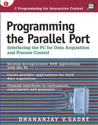 bokomslag Programming the Parallel Port