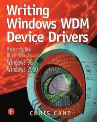 bokomslag Writing Windows WDM Device Drivers