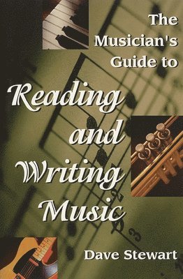 Dave Stewart - Musician's Guide to Reading & Writing Music, Häftad