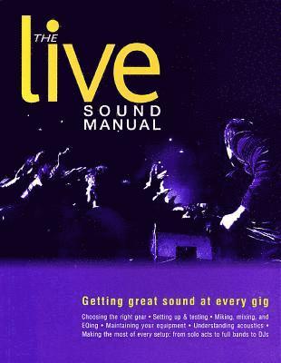 The Live Sound Manual 1