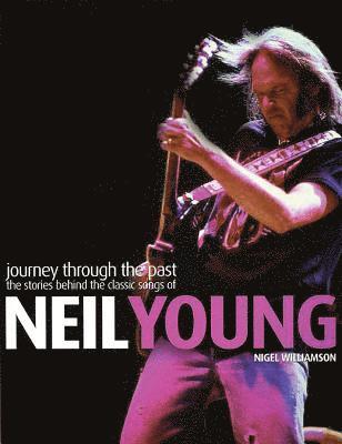 bokomslag Neil Young: Journey through the Past