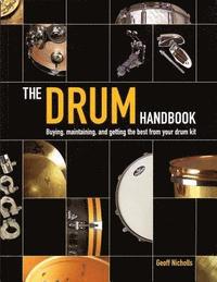 bokomslag Drum Handbook: Buying, Maintaining and Getting the Best from Your Drum Kit