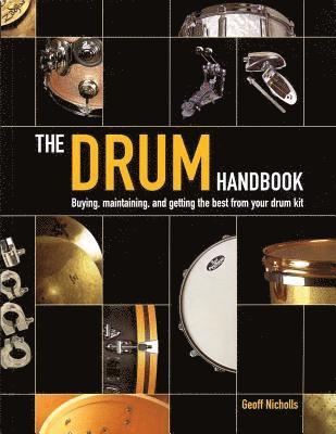 bokomslag Drum Handbook: Buying, Maintaining and Getting the Best from Your Drum Kit