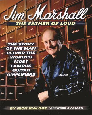 bokomslag Jim Marshall - The Father of Loud