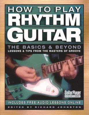 Richard Johnston - How to Play Rhythm Guitar, Häftad