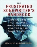 bokomslag The Frustrated Songwriter's Handbook