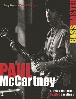 Tony Bacon - Paul McCartney: Bass Master, Häftad
