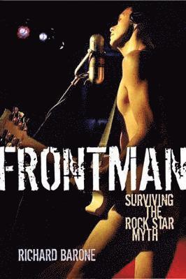 bokomslag Frontman: Surviving the Rock Star Myth