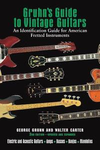 bokomslag Gruhn's Guide to Vintage Guitars