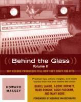bokomslag Behind the Glass: Top Record Producers Tell How They Craft the Hits, Volume II