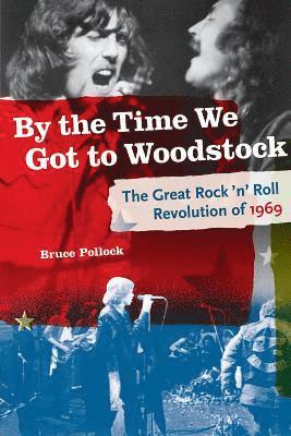 bokomslag By the Time We Got to Woodstock