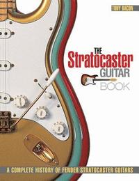 bokomslag The Stratocaster Guitar Book