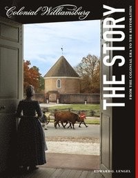 bokomslag Colonial Williamsburg: The Story