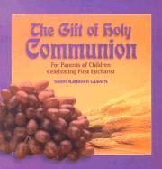 bokomslag The Gift of Holy Communion: For Parents of Children Celebrating First Eucharist