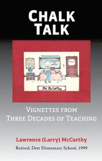 bokomslag Chalk Talk: Vignettes from Three Decades of Teaching