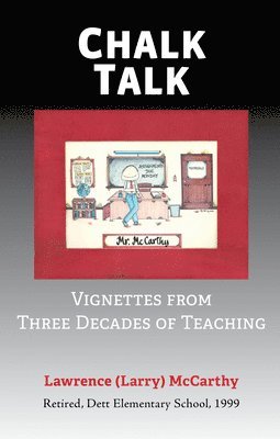 bokomslag Chalk Talk: Vignettes from Three Decades of Teaching