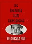bokomslag The Overlook Film Encyclopedia: The Gangster Film