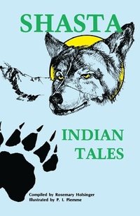 bokomslag Shasta Indian Tales