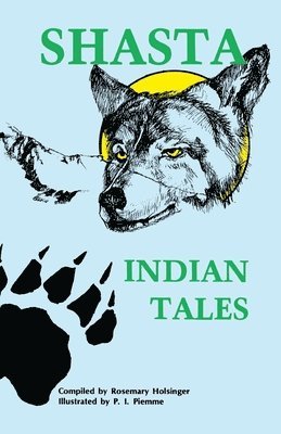 Rosemary Holsinger - Shasta Indian Tales, Häftad