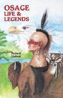 bokomslag Osage Life and Legends