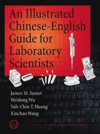 bokomslag An Illustrated Chinese-English Guide for Laboratory Scientists