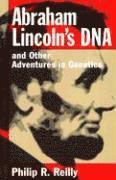 Abraham Lincoln's DNA and Other Adventures in Genetics