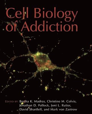 Cell Biology of Addiction 1