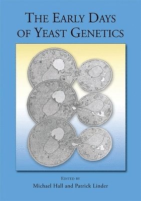 The Early Days of Yeast Genetics 1