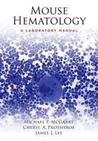 bokomslag Mouse Hematology: A Laboratory Manual [With DVD]