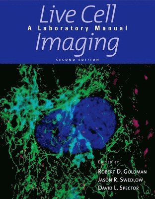 Robert D. Goldman, Robert D Goldman, David L Spector, Robert D. Goldman, Jason R. Swedlow, David L. Spector, Jason R Swedlow - Live Cell Imaging, Inbunden