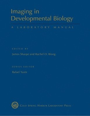 Imaging in Developmental Biology: A Laboratory Manual 1