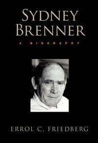bokomslag Sydney Brenner: A Biography