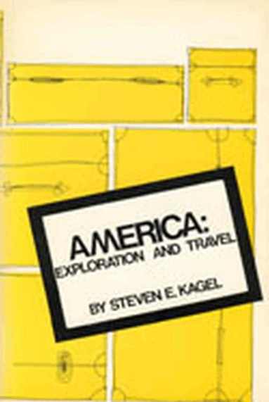 Kagel, Steven E. Kagel, Steven E Kagel - America Exploration & Travel, Häftad