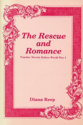 bokomslag The Rescue and Romance