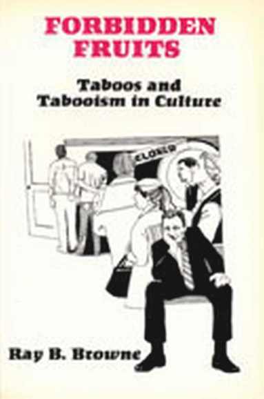 bokomslag Forbidden Fruits:Taboos & Tabooism in Culture