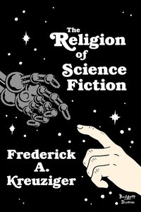 bokomslag The Religion of Science Fiction