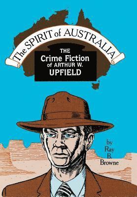 Browne, Ray B. Browne, Pat Browne - Spirit of Australia, Inbunden