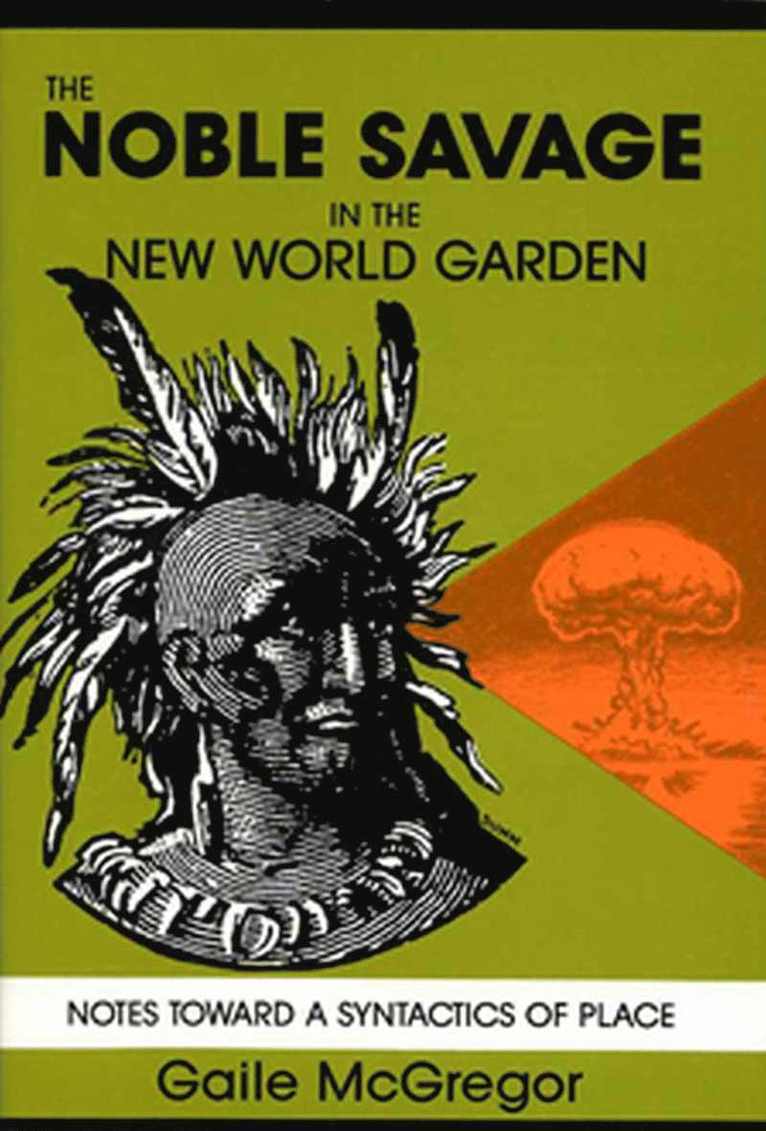 Noble Savage in the New World 1