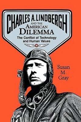 Gray. - Charles a Lindbergh & the America, Inbunden