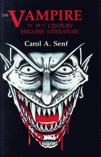 bokomslag The Vampire in Nineteenth-Century English Literature
