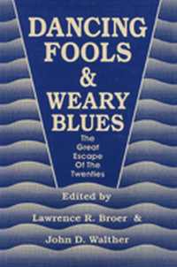 bokomslag Dancing Fools & Weary Blues