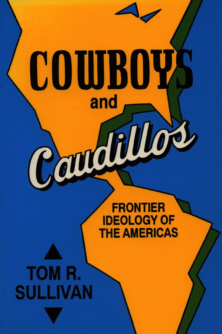 Cowboys and Caudillos