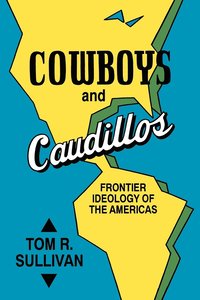 bokomslag Cowboys &Caudillos Frontier