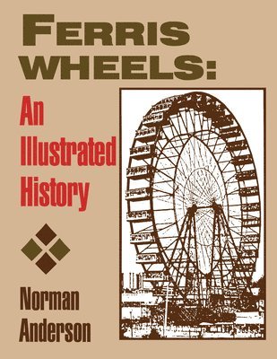 Norman D. Anderson, Norman Anderson - Ferris Wheels, Häftad