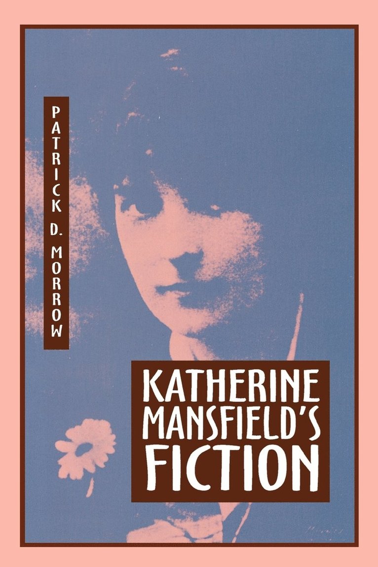 Katherine Mansfield's Fiction 1