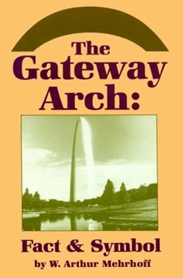 Gateway Arch Fact & Symbol 1